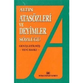 Altın Atasözleri ve Deyimler Sözlüğü