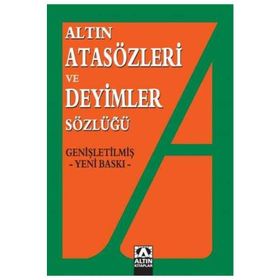 Altın Atasözleri ve Deyimler Sözlüğü