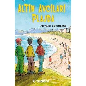 ALTIN AVCILARI PLAJDA - TUDEM EĞİTİM HIZMETLERI