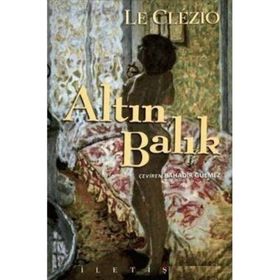 ALTIN BALIK - JEAN-MARIE GUSTAVE LE CLEZIO