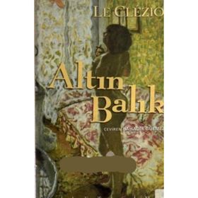 ALTIN BALIK - JEAN-MARIE GUSTAVE LE CLEZIO