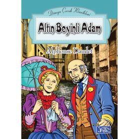 ALTIN BEYINLI ADAM - ALPHONSE DAUDET