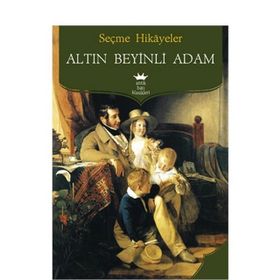 ALTIN BEYINLI ADAM SEÇME HIKÂYELER - KOLEKTIF