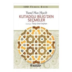 Altın Bilgi - Kutadgu Biligden Seçmeler