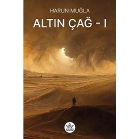 Altın Çağ -1 - Harun Muğla