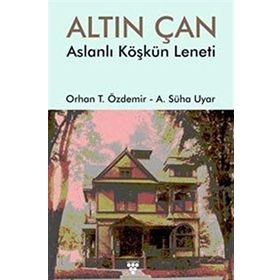 Altın Çan Aslanlı Köşkün Leneti / A. Süha Uyar