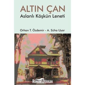 Altın Çan Aslanlı Köşkün Leneti / A. Süha Uyar