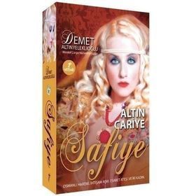 ALTIN CARIYE SAFIYE - DEMET ALTINYELEKLIOĞLU