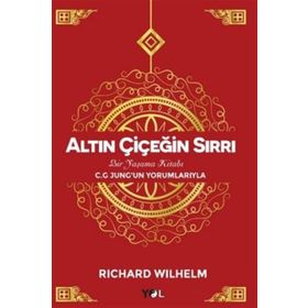 Altın Çiçeğin Sırrı - Richard Wilhelm