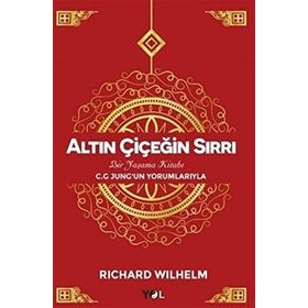 Altın Çiçeğin Sırrı - Richard Wilhelm