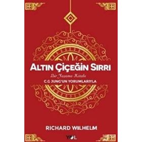 Altın Çiçeğin Sırrı - Richard Wilhelm