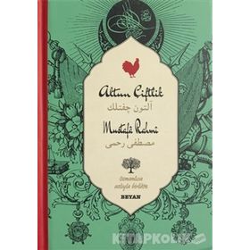 Altın Çiftlik (Osmanlıca-Türkçe) - Mustafa Rahmi