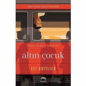 Altın Çocuk - Eli Gottlieb