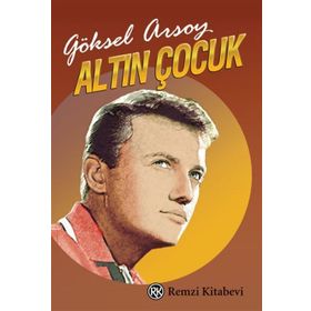 Altın Çocuk - Göksel Arsoy
