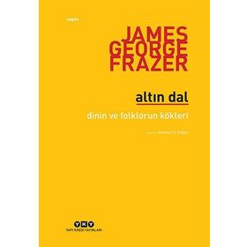 Altın Dal - Sir James George Frazer