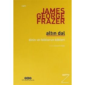 Altın Dal - Sir James George Frazer