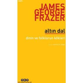 Altın Dal - Sir James George Frazer