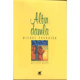 ALTIN DAMLA - MICHEL TOURNIER