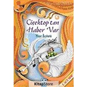 ALTIN DOĞA ÖYKÜLERİ ÇİÇEKTOP'TAN HABER VAR - NUR ICOZU