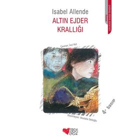 ALTIN EJDER KRALLIĞI - ISABEL ALLENDE