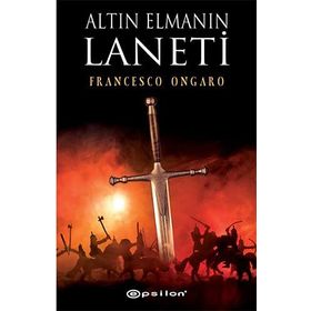 Altın Elmanın Laneti - Francesco Ongaro - Epsilon Yayınları