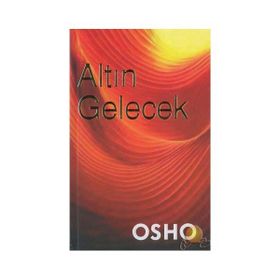Altın Geleceğin Dilini Öğrenmek - Bhagwan Shree Rajneesh