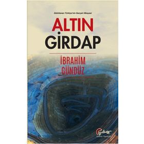 Altın Girdap - İbrahim Gündüz