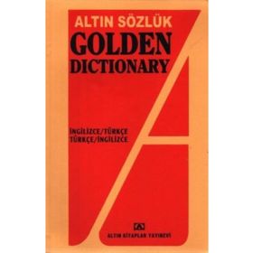 ALTIN GOLDEN DICTIONARY İNGİLİZCE TÜRKÇE - TÜRKÇE İNGİLİZCE - KOLEKTIF