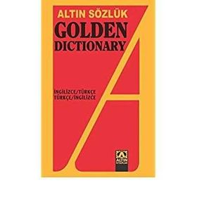 ALTIN GOLDEN DICTIONARY İNGİLİZCE TÜRKÇE - TÜRKÇE İNGİLİZCE - KOLEKTIF