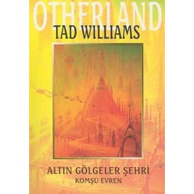 ALTIN GÖLGELER ŞEHRİ / KIZIL KRALIN DÜŞÜ - TAD WILLIAMS