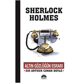 Altın Gözlüğün Esrarı - Sherlock Holmes