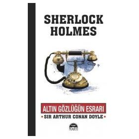 Altın Gözlüğün Esrarı - Sherlock Holmes