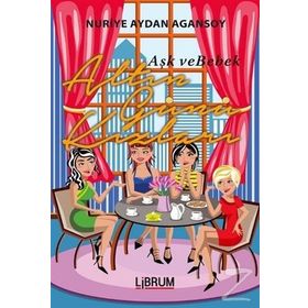 Altın Günü Kızları - Nuriye Aydan Agansoy
