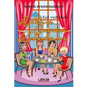 Altın Günü Kızları - Nuriye Aydan Agansoy