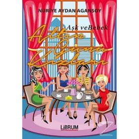 Altın Günü Kızları - Nuriye Aydan Agansoy