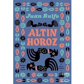 Altın Horoz - Juan Rulfo