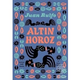 Altın Horoz - Juan Rulfo