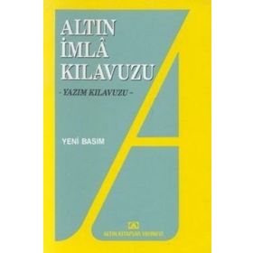 Altın İmla Kılavuzu -Yazım Kılavuzu-