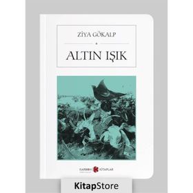 ALTIN IŞIK - ZIYA GÖKALP (ISBN:9789752106109)