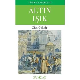 ALTIN IŞIK - ZIYA GÖKALP (ISBN:9789754450415)