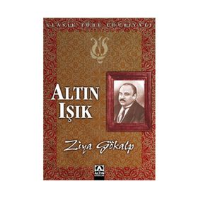 ALTIN IŞIK - ZIYA GÖKALP (ISBN:9789756053294)