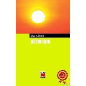 ALTIN IŞIK - ZIYA GÖKALP (ISBN:9789756053294)