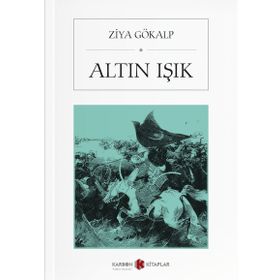ALTIN IŞIK - ZIYA GÖKALP (ISBN:9789756053294)