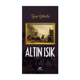 ALTIN IŞIK - ZIYA GÖKALP (ISBN:9789756195734)