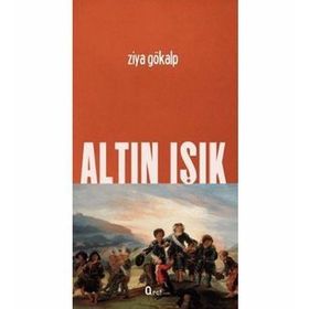 ALTIN IŞIK - ZIYA GÖKALP (ISBN:9789756195734)