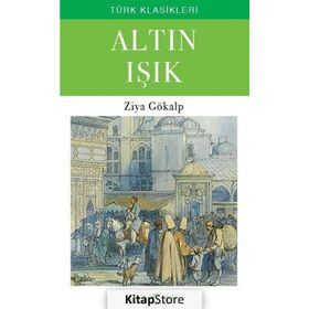 ALTIN IŞIK - ZIYA GÖKALP (ISBN:9789944281867)