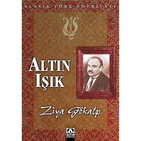 ALTIN IŞIK - ZIYA GÖKALP (ISBN:9789944281867)