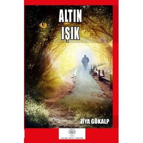 ALTIN IŞIK - ZIYA GÖKALP (ISBN:9799752632263)