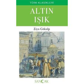 ALTIN IŞIK - ZIYA GÖKALP (ISBN:9799752632263)