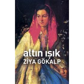 Altın Işık - Ziya Gökalp